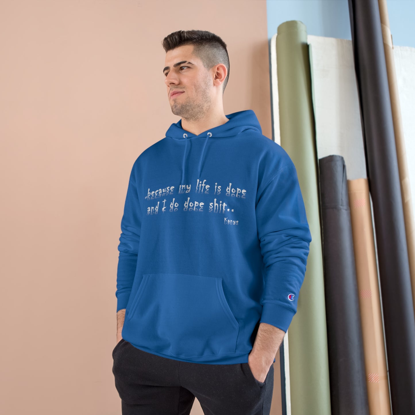 Hip Hop Dope Life: Champion Hoodie, Because My Life Is Dope and I Do Dope Sh**